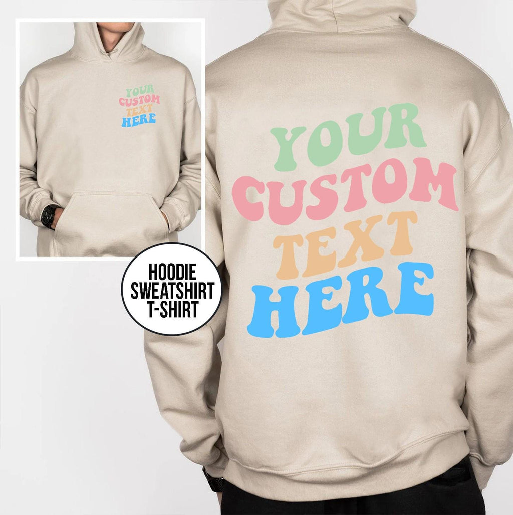 Your Custom Text Here On Back Sweatshirt/Hoodie, hoodies for women aesthetic , Custom Text Aesthetic Hoodie, Hoodie With Words On Back