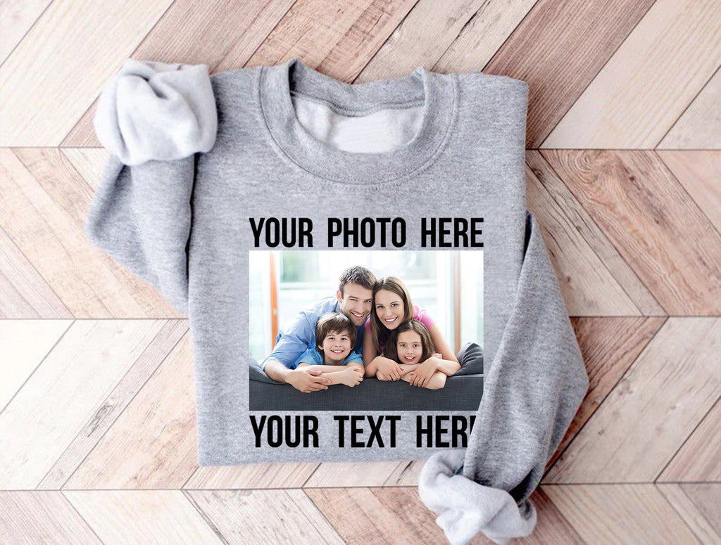 Custom Photo T-Shirt / Sweatshirt – Upload Your Photo