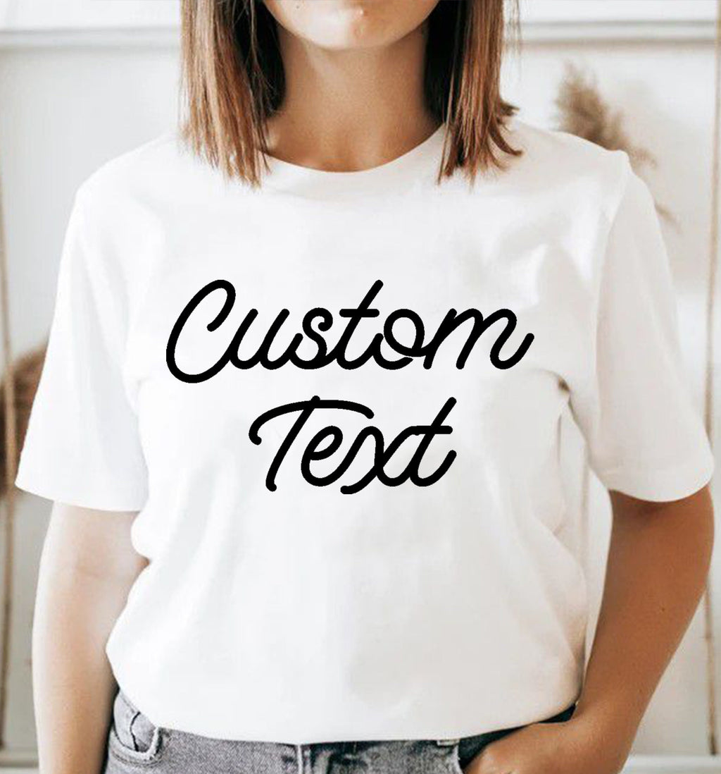 Custom Shirt, Custom Text Shirt, Custom T-shirt, Personalized T-Shirt, Personalized Shirt, Custom Unisex Shirts, Custom Logo T-Shirts