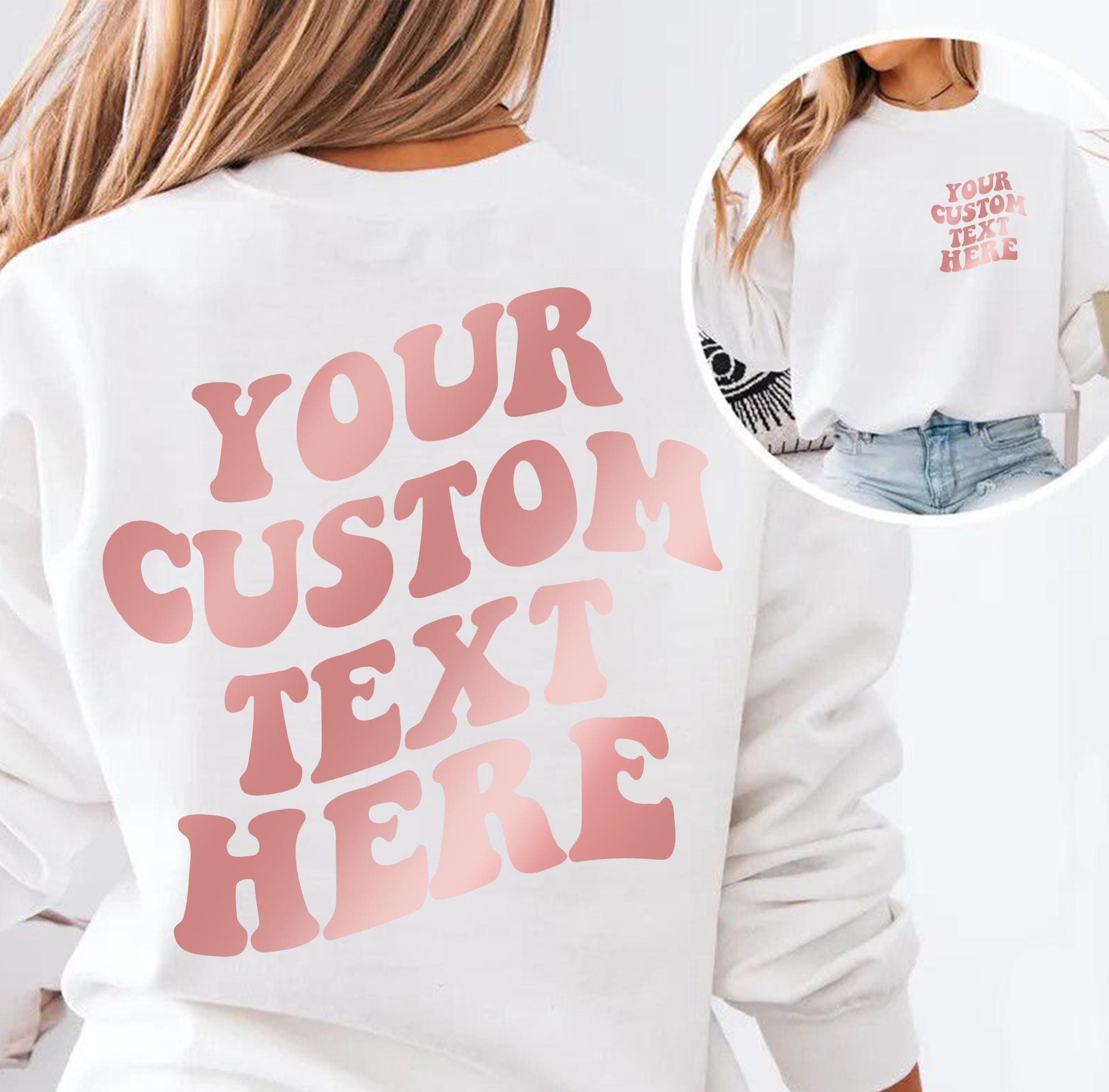 Custom Text Hoodie Sweatshirt, Personalized Back Print Pullover, Unisex Quote Shirt, Custom Gift for Him Her, Matching Outfit