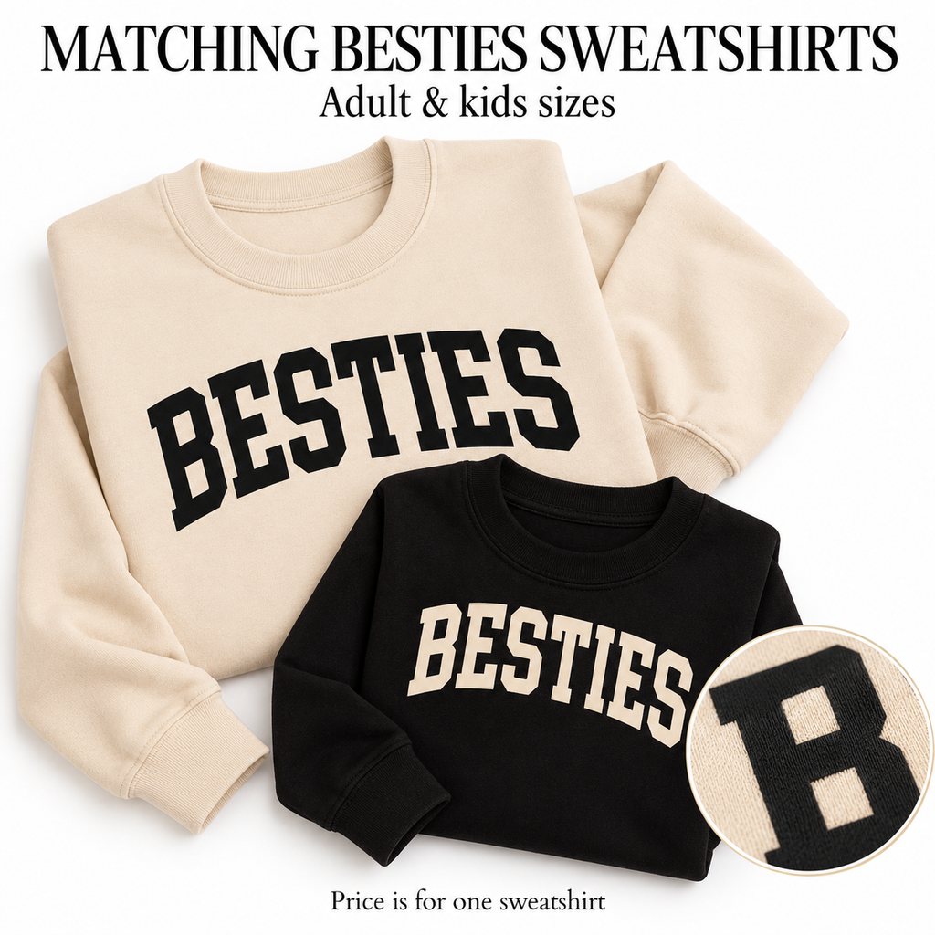 Matching Besties Sweatshirts for Mom, Dad and Kids