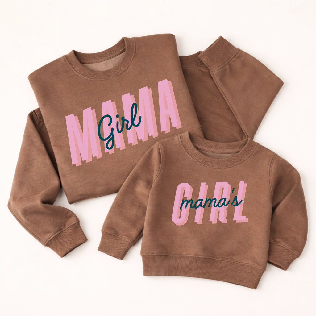 Girl Mama & Mama’s Girl Sweatshirts