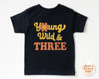 3rd Birthday Shirt, Young Wild and Three Toddler Tee