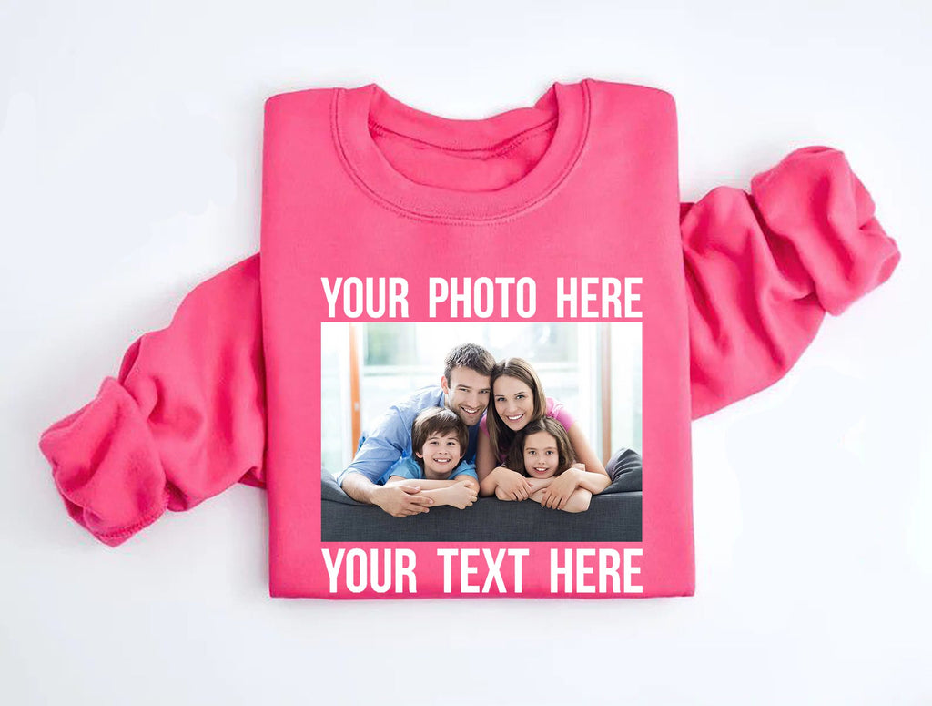 Custom Photo T-Shirt / Sweatshirt – Upload Your Photo